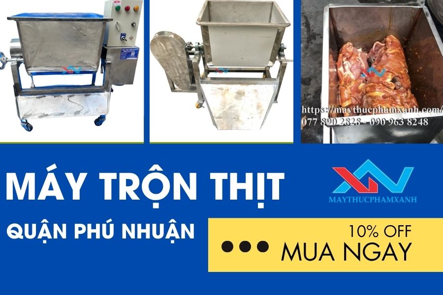 #Mua Máy Trộn Thịt Quận Phú Nhuận Ở Đâu Uy Tín, Giá Tốt